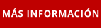 MÁS INFORMACIÓN