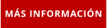 MÁS INFORMACIÓN